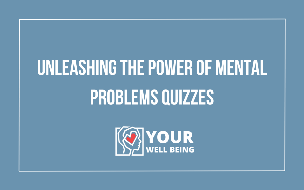 Mental Problems Quizzes