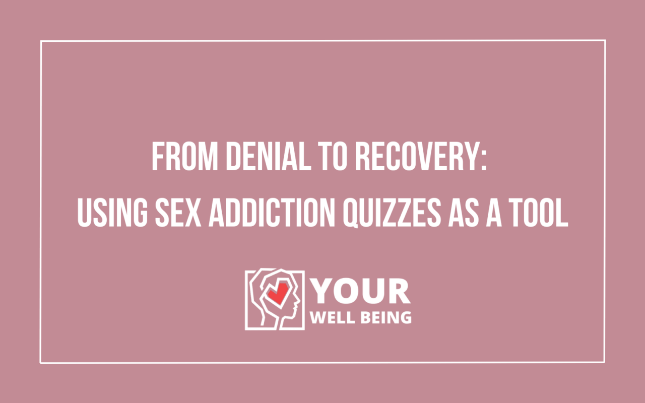 Sex Addiction Quizzes