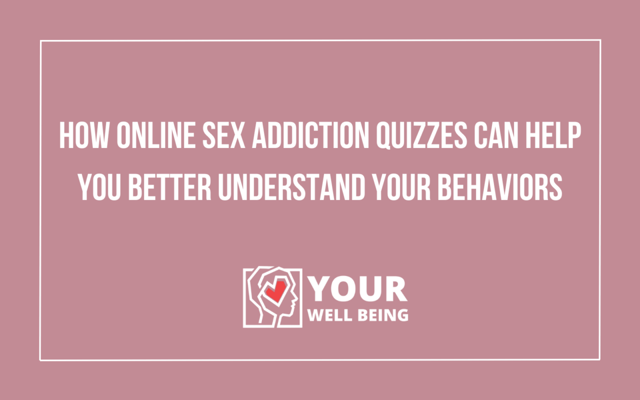 Online Sex Addiction Quizzes