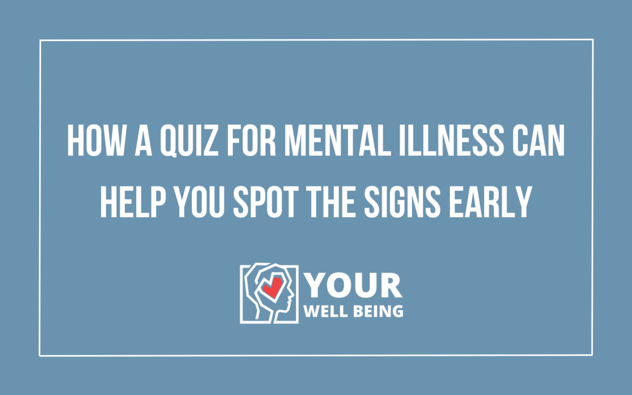 Quiz for Mental Illness