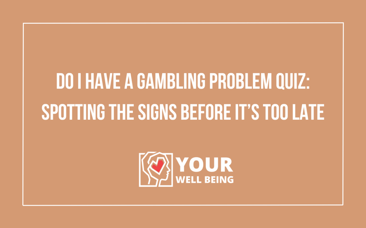 do i have a gambling problem quiz
