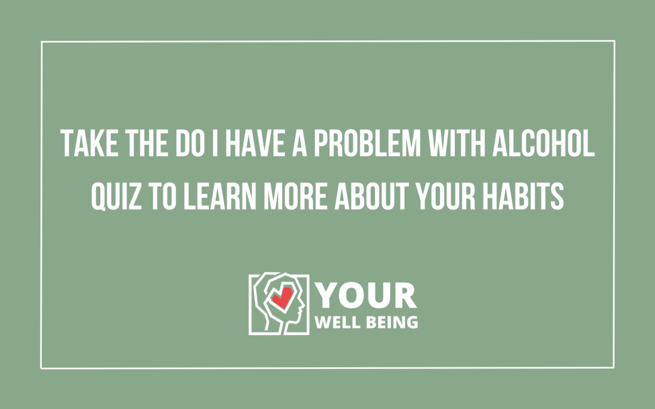 do I have a problem with alcohol quiz