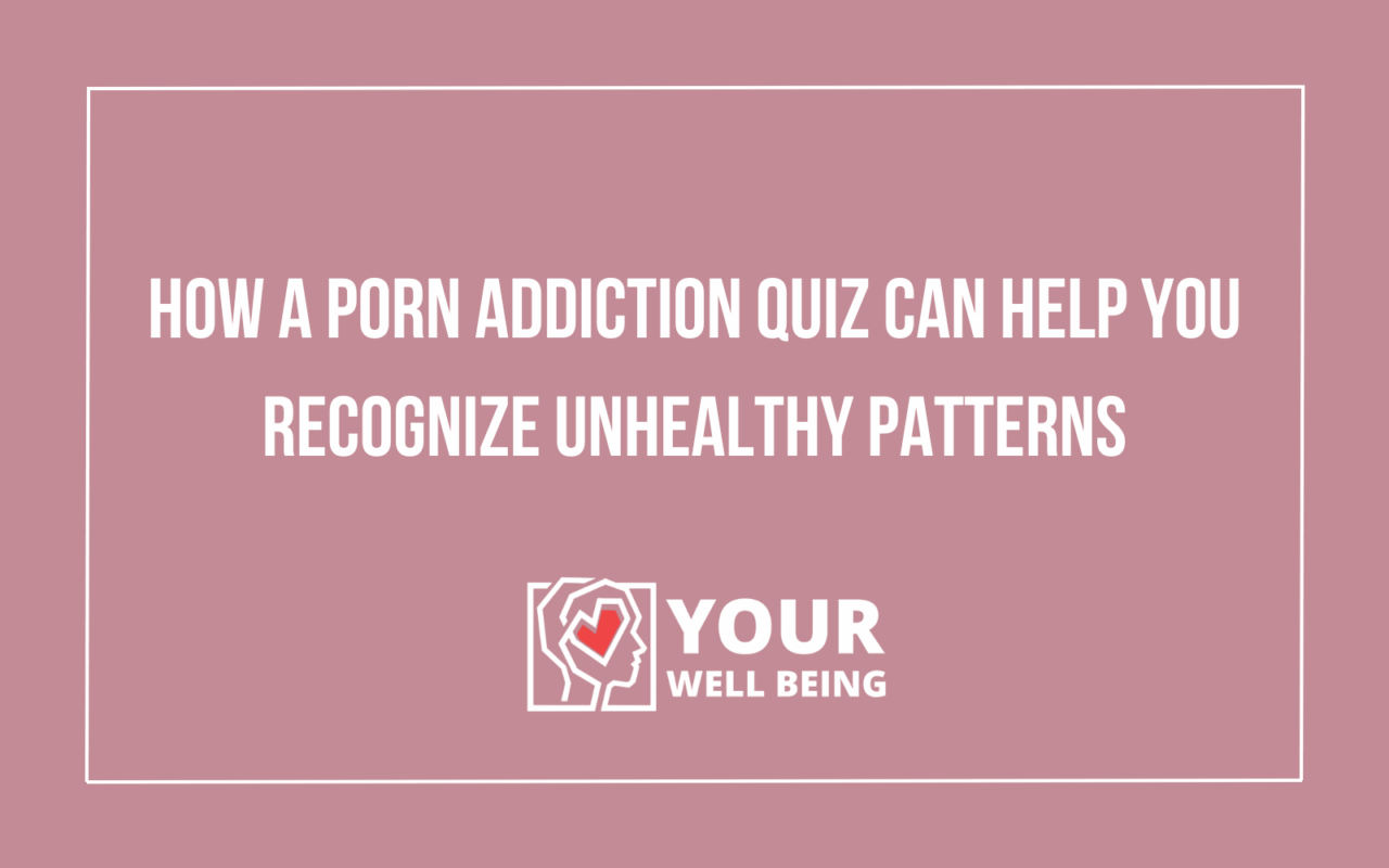 porn addiction quiz