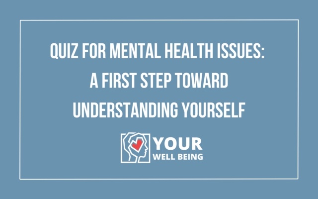 Quiz for Mental Health Issues