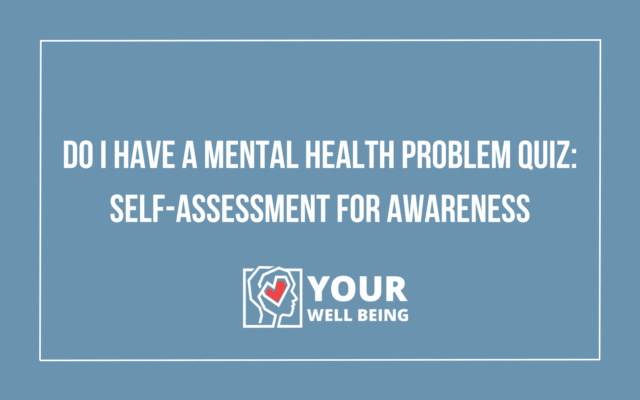 do I have a mental health problem quiz