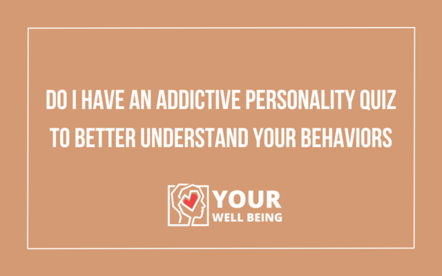 do I have an addictive personality quiz