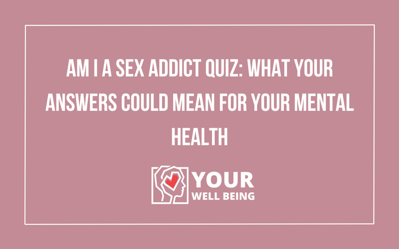 Am I a Sex Addict Quiz