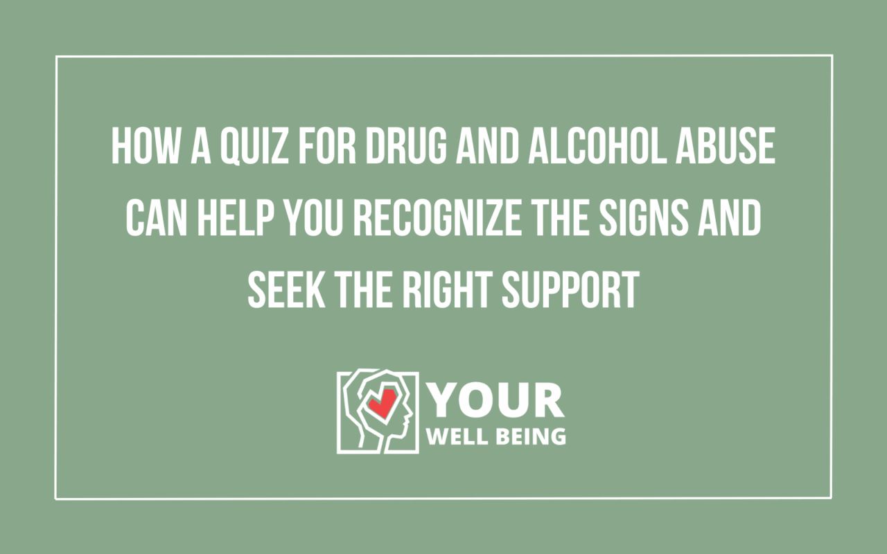 Quiz for Drug and Alcohol Abuse