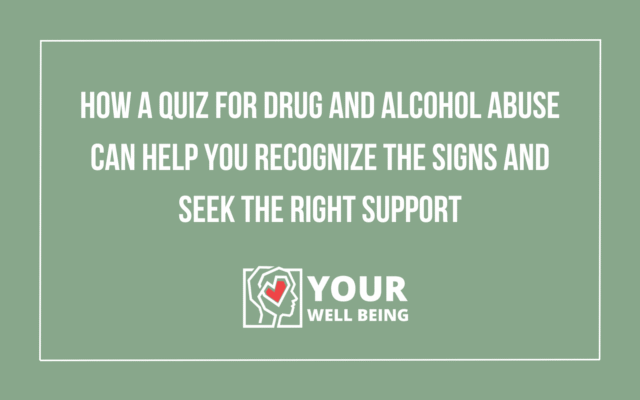 Quiz for Drug and Alcohol Abuse